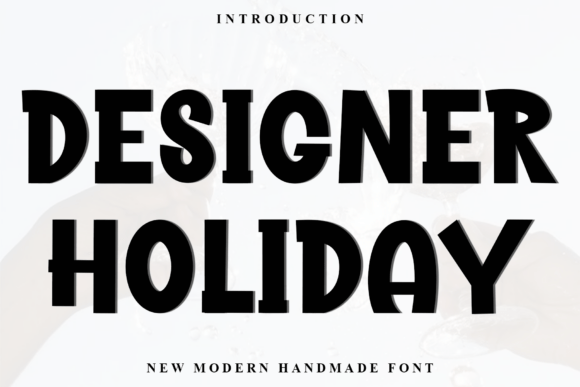 Designer Holiday: A Playful Display Font for Campaign Creators