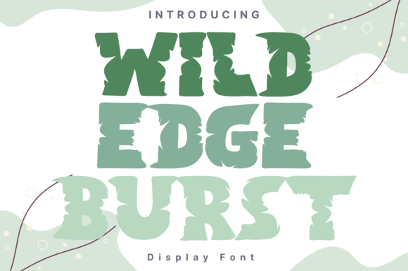 Wild Edge Burst Style: A Display Typeface Built for Digital Impact